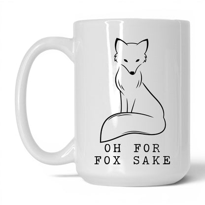 Oh For Fox Sake Coffee Mug