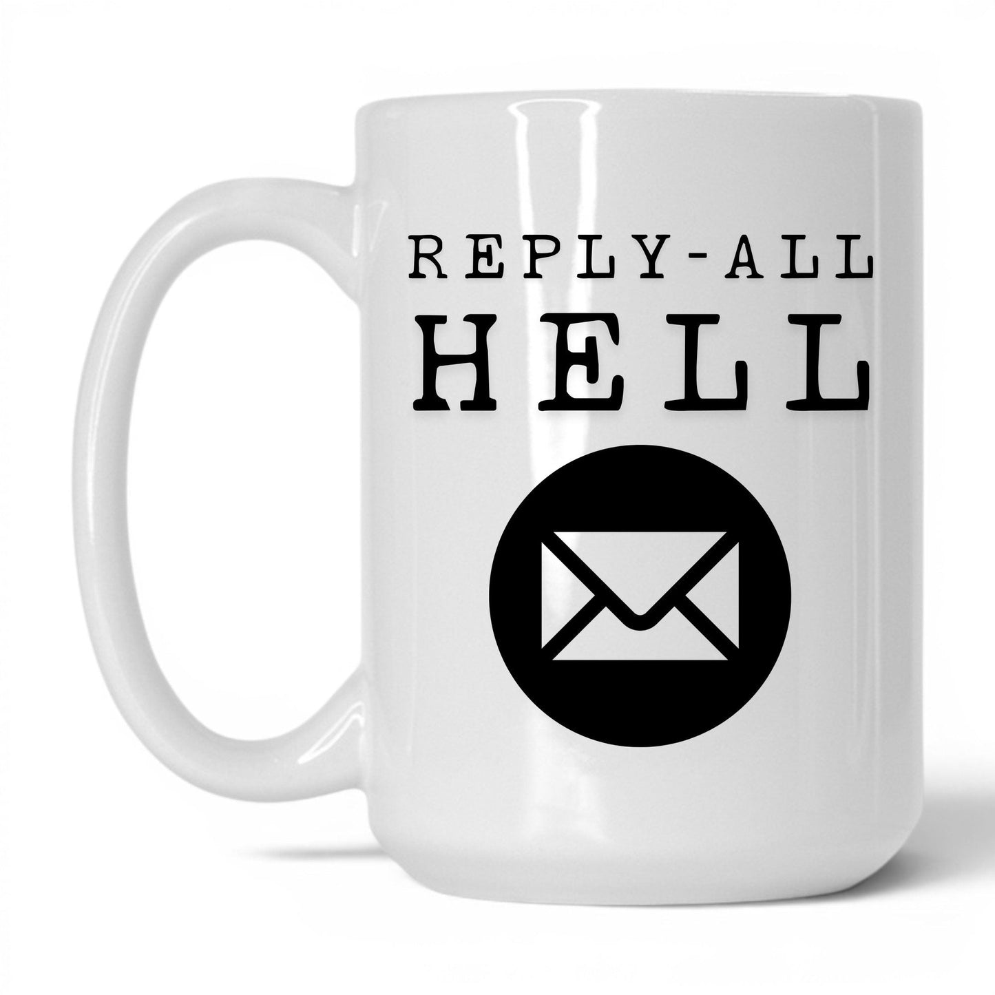 Reply-All Hell Coffee Mug