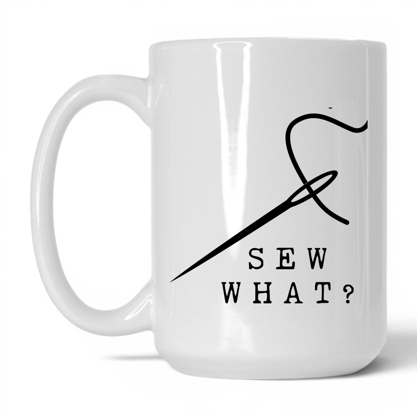 Sew What Coffee Mug