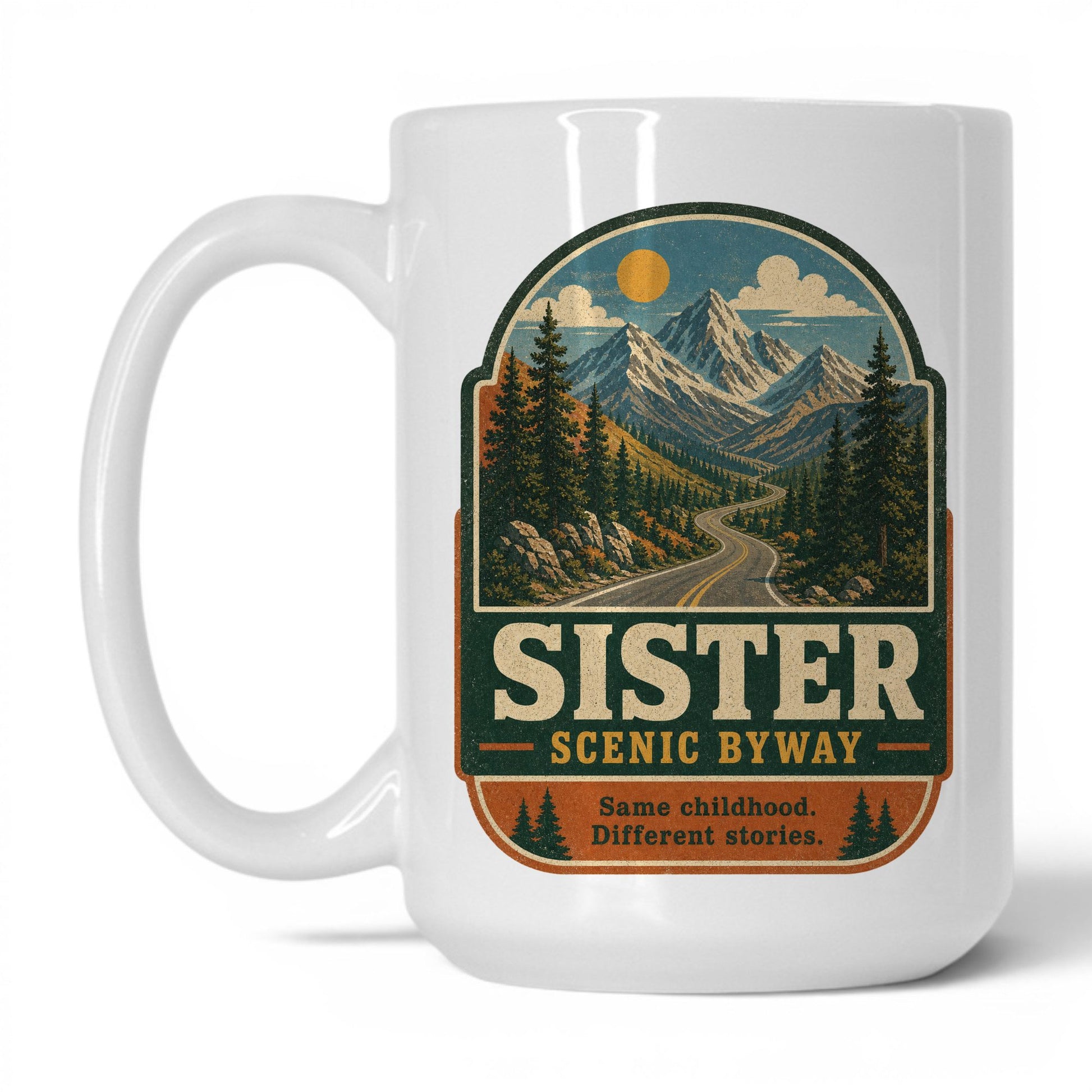 Sister Scenic Byway Mug – 15oz White Mug