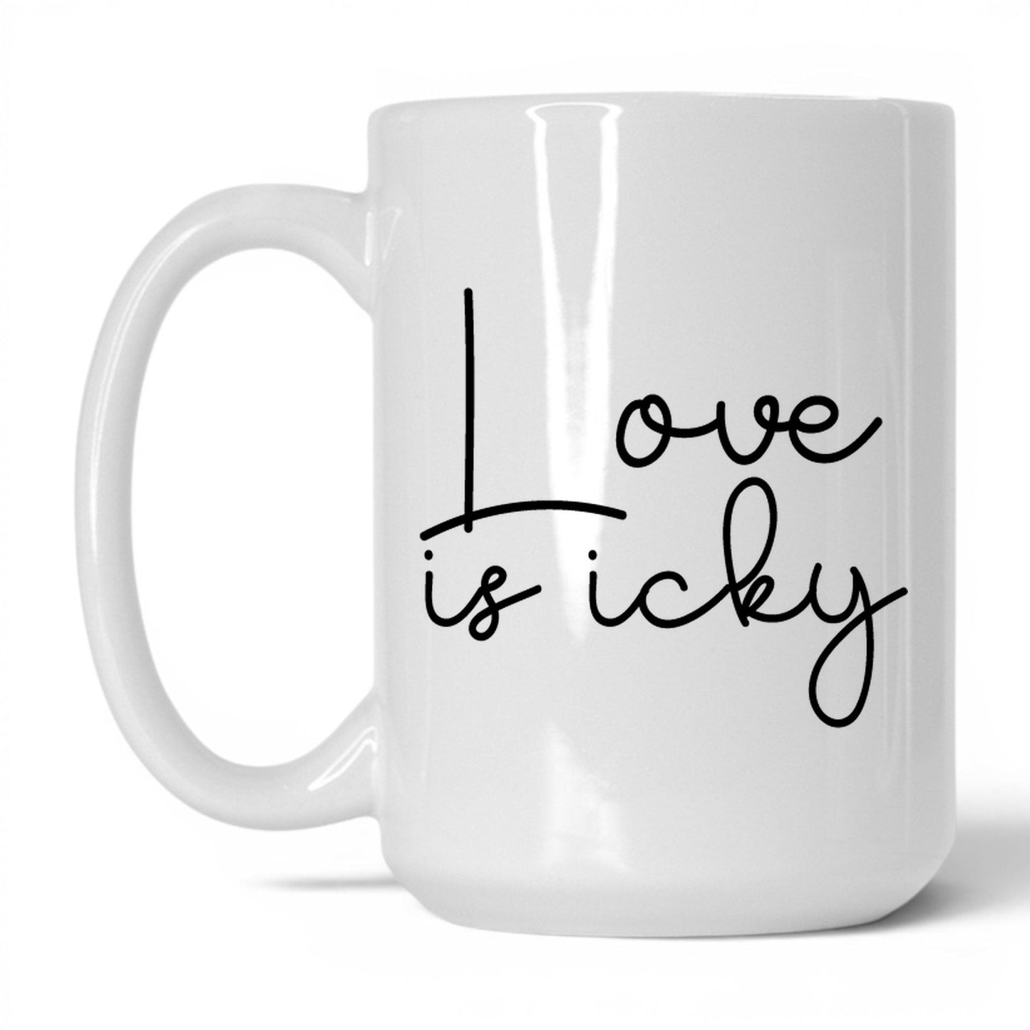 Love Is Icky Mug – 15oz White Mug