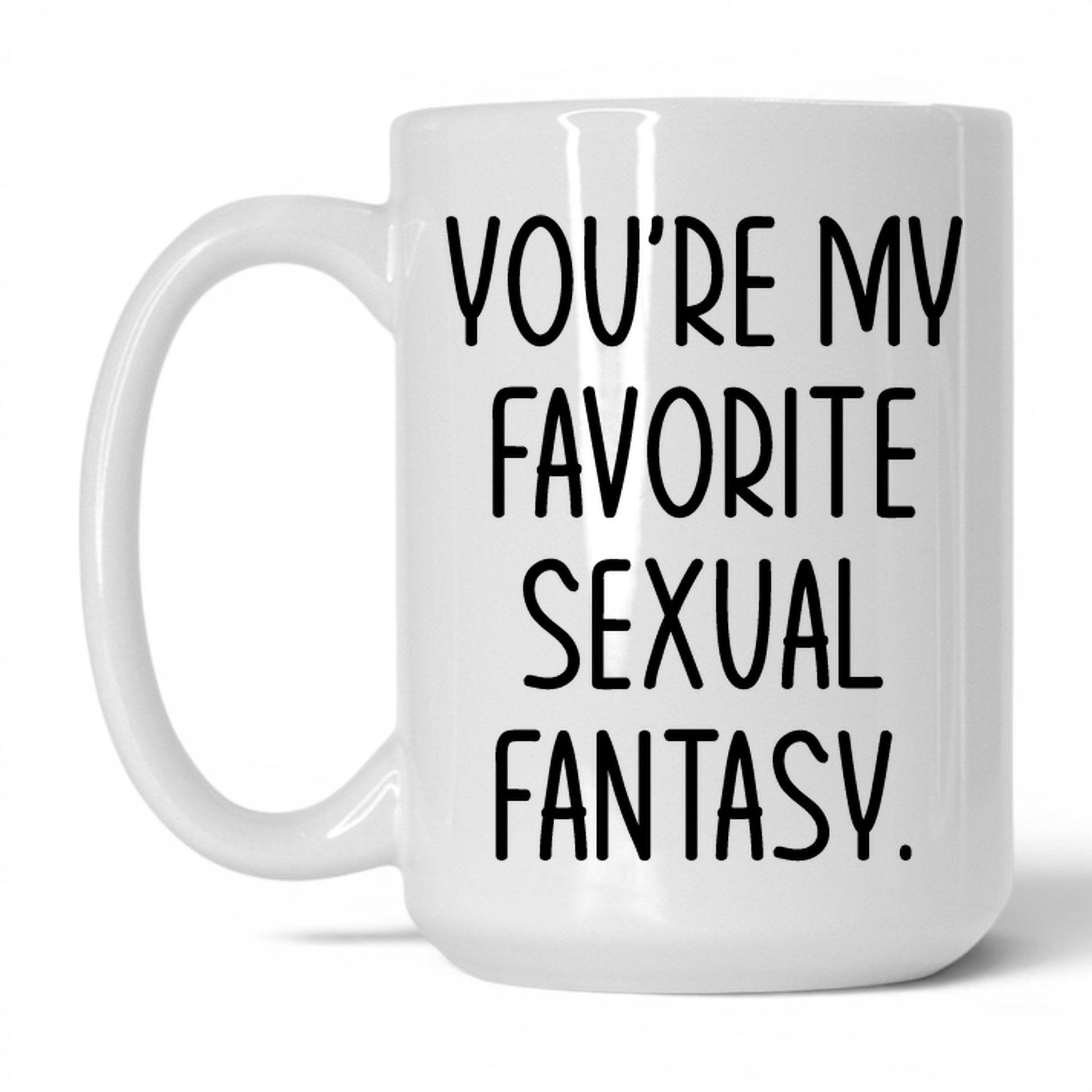 You're My Favorite Fantasy Mug – 15oz White Mug