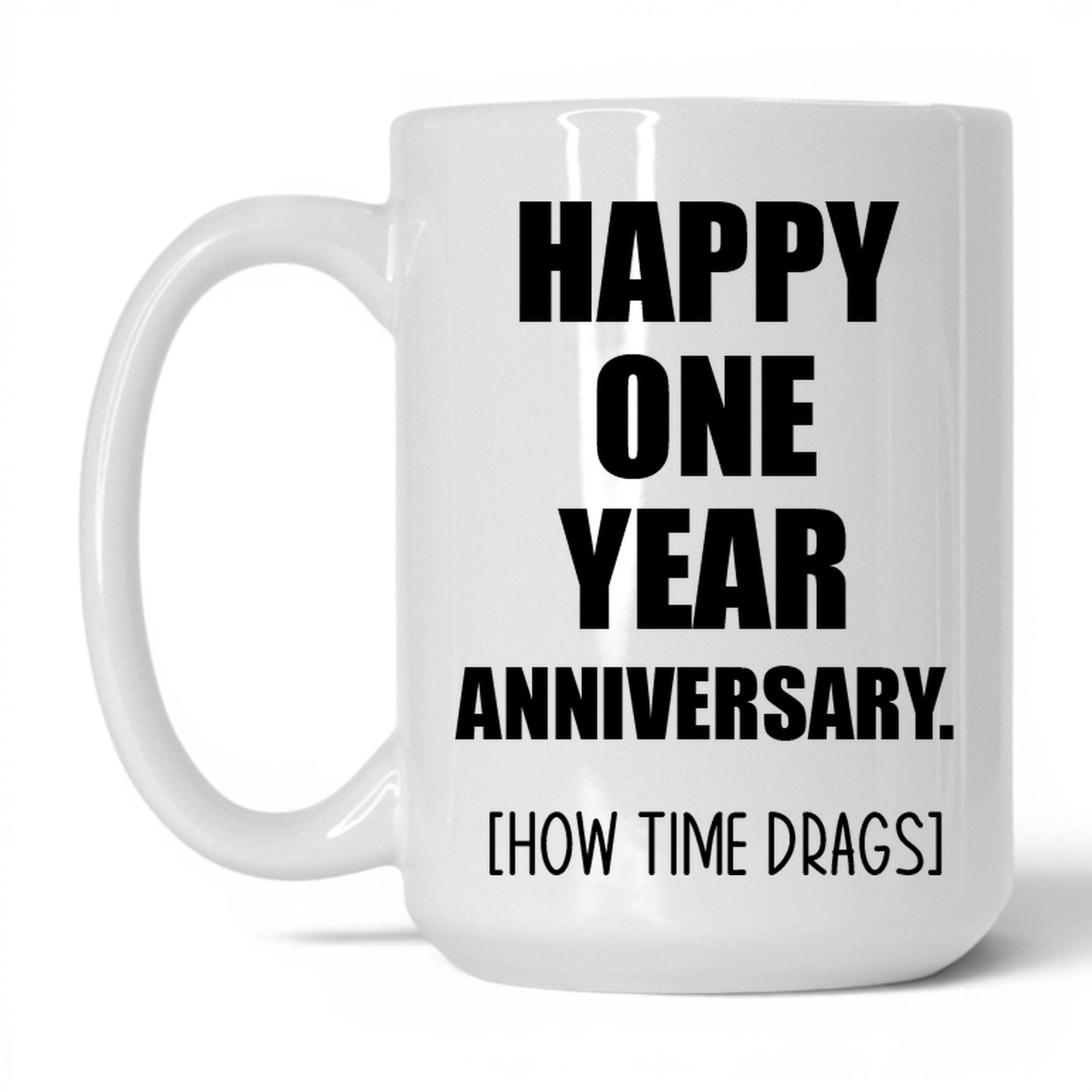 Happy Anniversary How Many Drinks Mug – 15oz White Mug