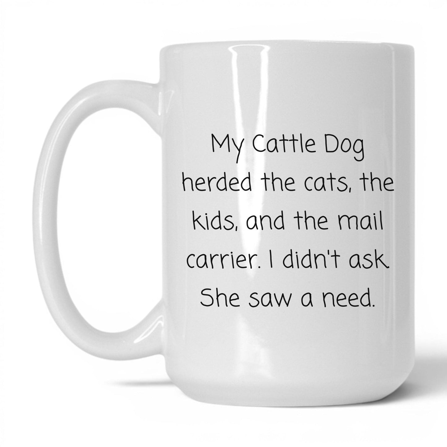 Cattle Dog Mom Mug – 15oz White Mug