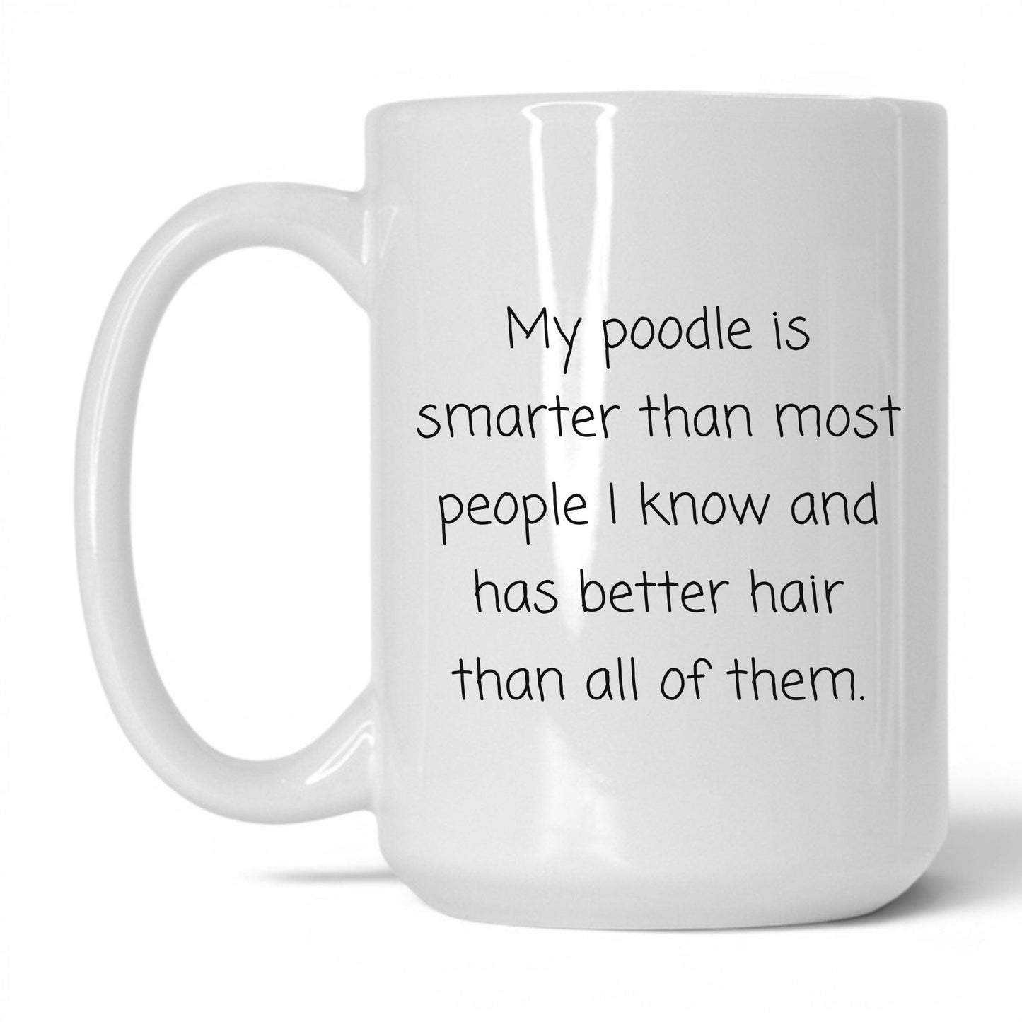 Poodle Dog Mom Mug – 15oz White Mug