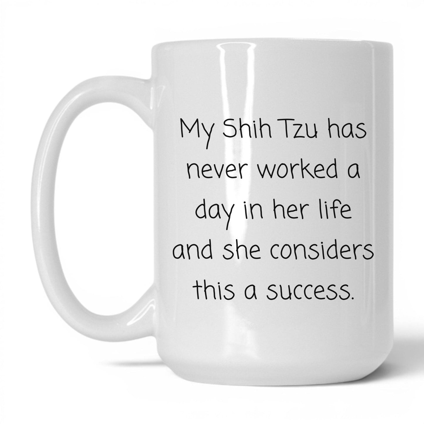Shih Tzu Dog Mom Mug – 15oz White Mug