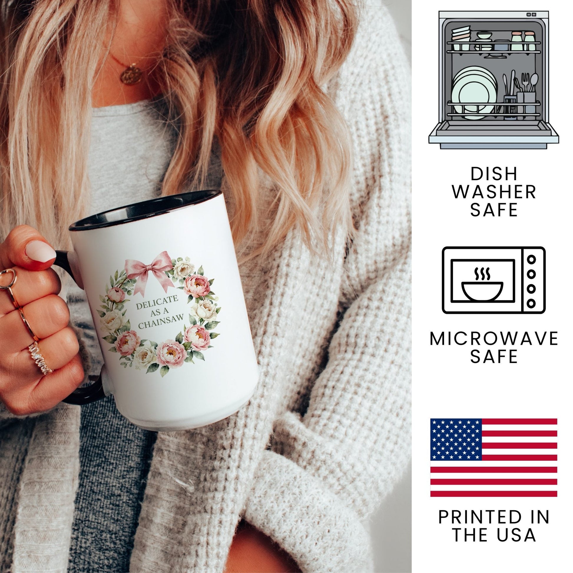 Delicate as a Chainsaw mug features