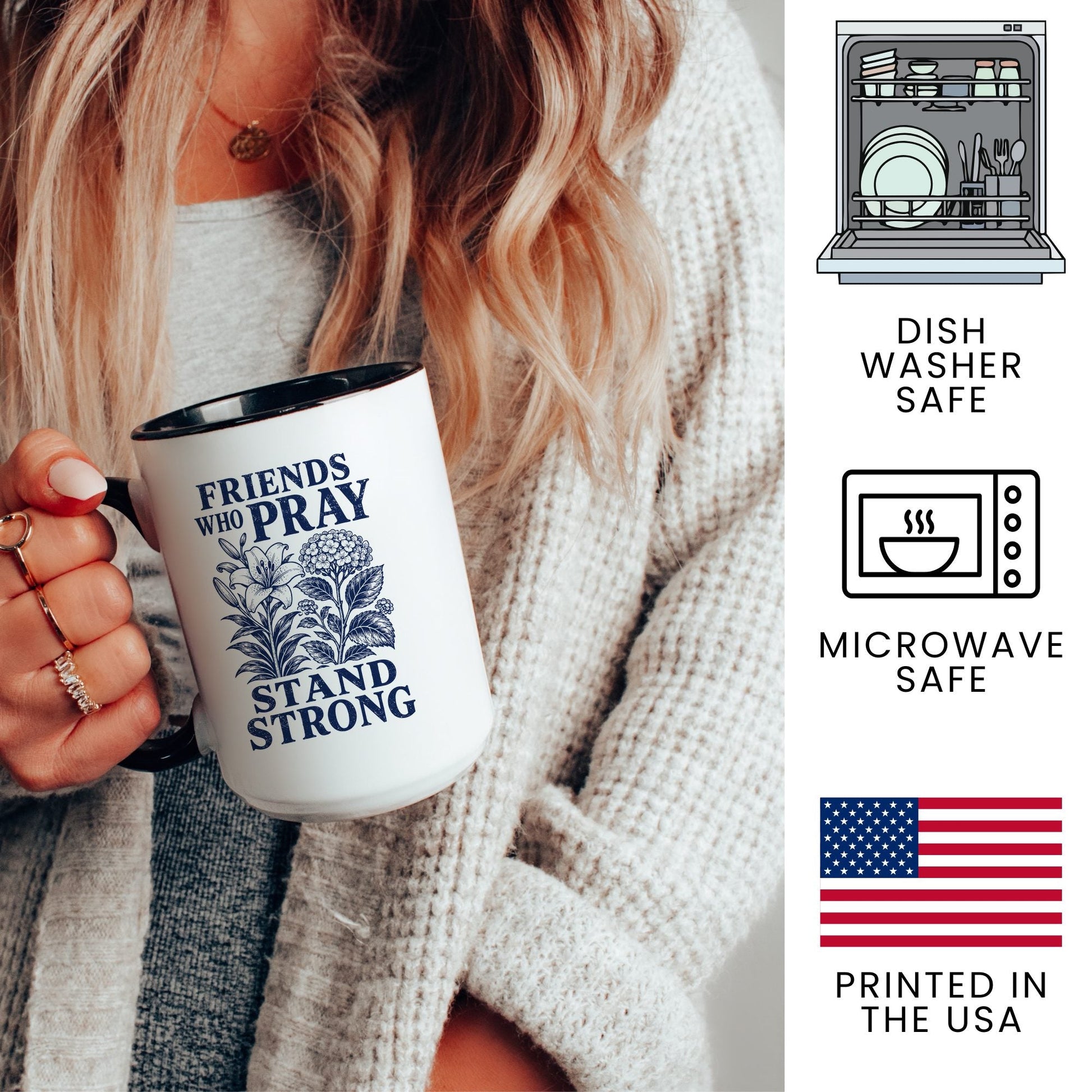Friends Who Pray Stand Strong coffee mug – dishwasher safe, microwave safe