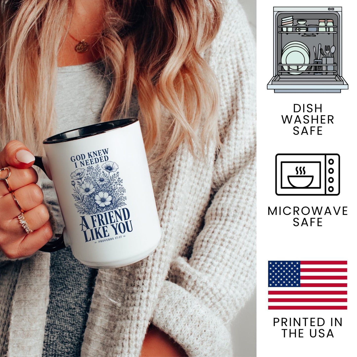 God Knew I Needed a Friend Like You coffee mug – dishwasher safe, microwave safe
