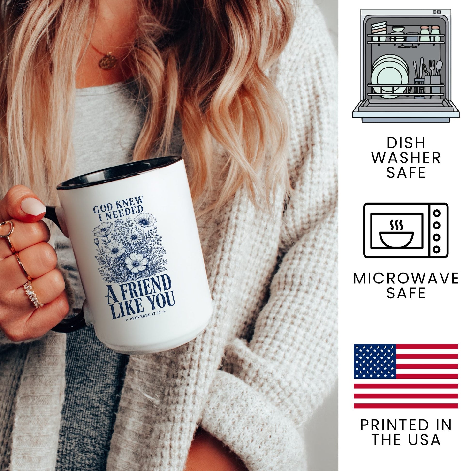 God Knew I Needed a Friend Like You coffee mug – dishwasher safe, microwave safe