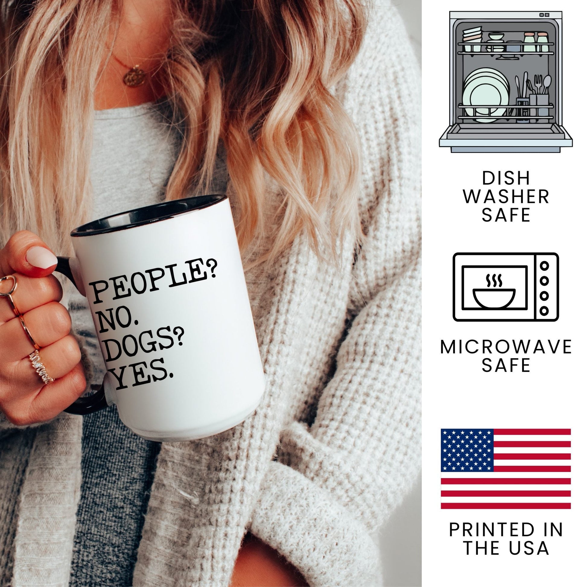 People No Dogs Yes coffee mug - dishwasher safe, microwave safe, printed in the USA