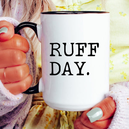 Ruff Day coffee mug held by a model
