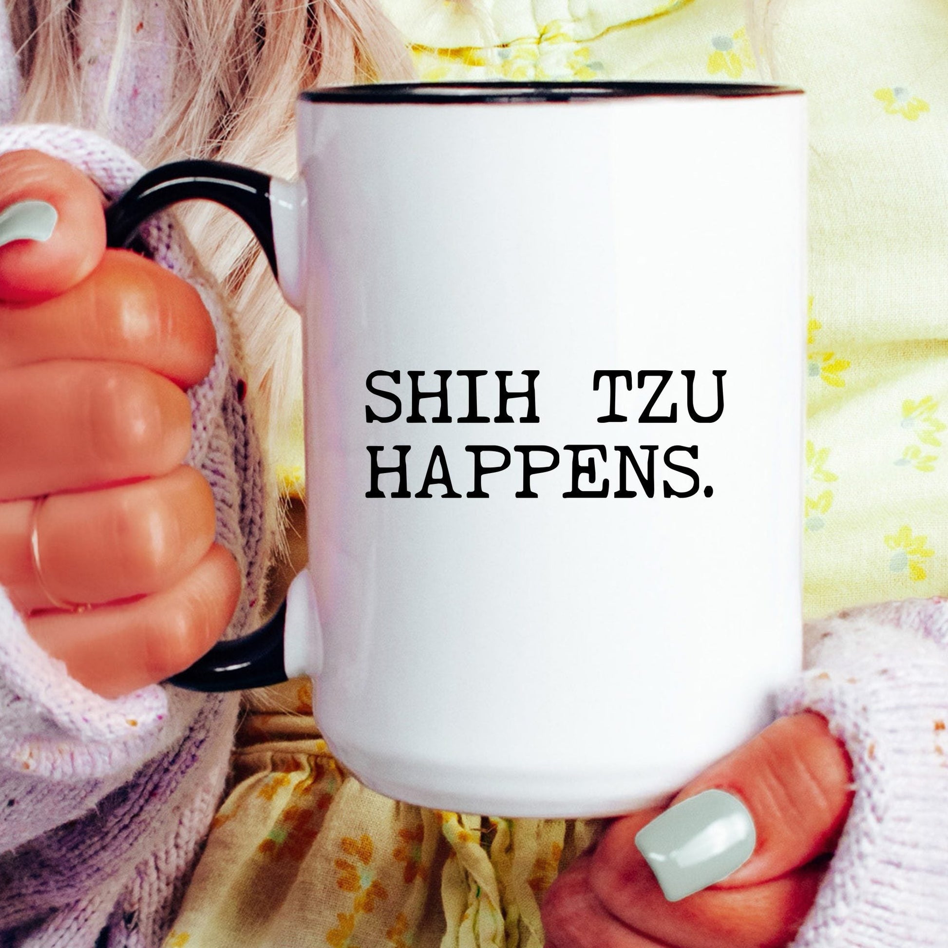 Shih Tzu Happens coffee mug held by a model
