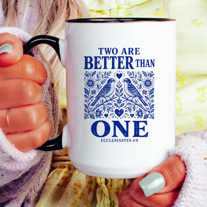 Two Are Better Than One coffee mug held by a model