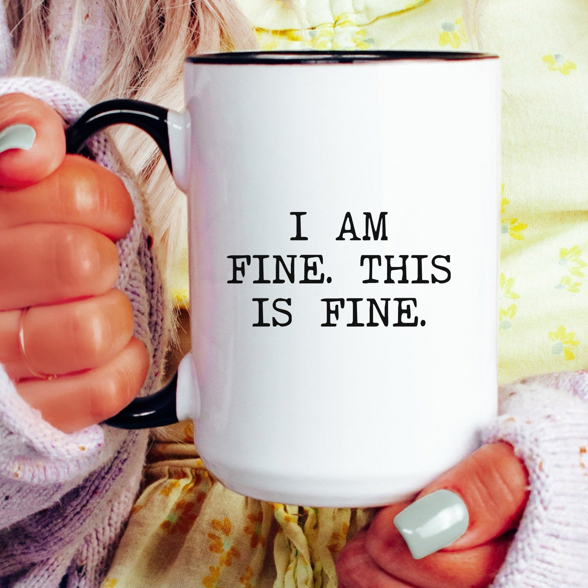 i am fine this is fine coffee mug