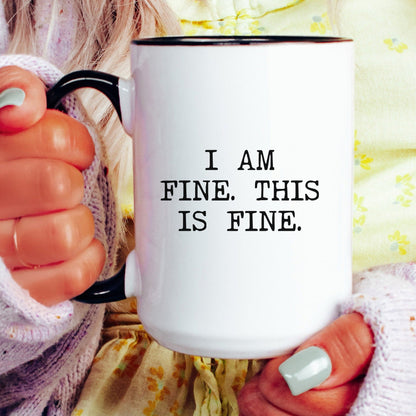 i am fine this is fine coffee mug