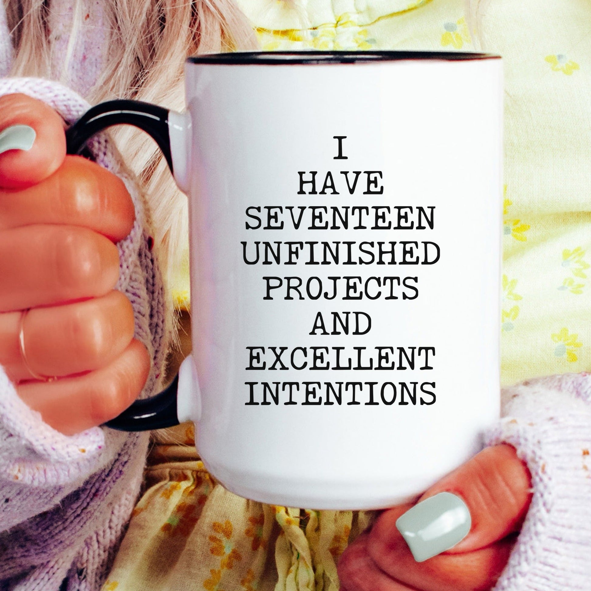 seventeen unfinished projects coffee mug