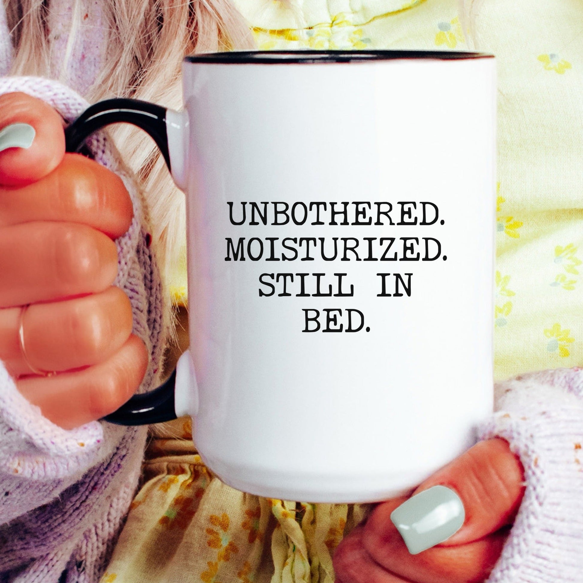 unbothered moisturized coffee mug
