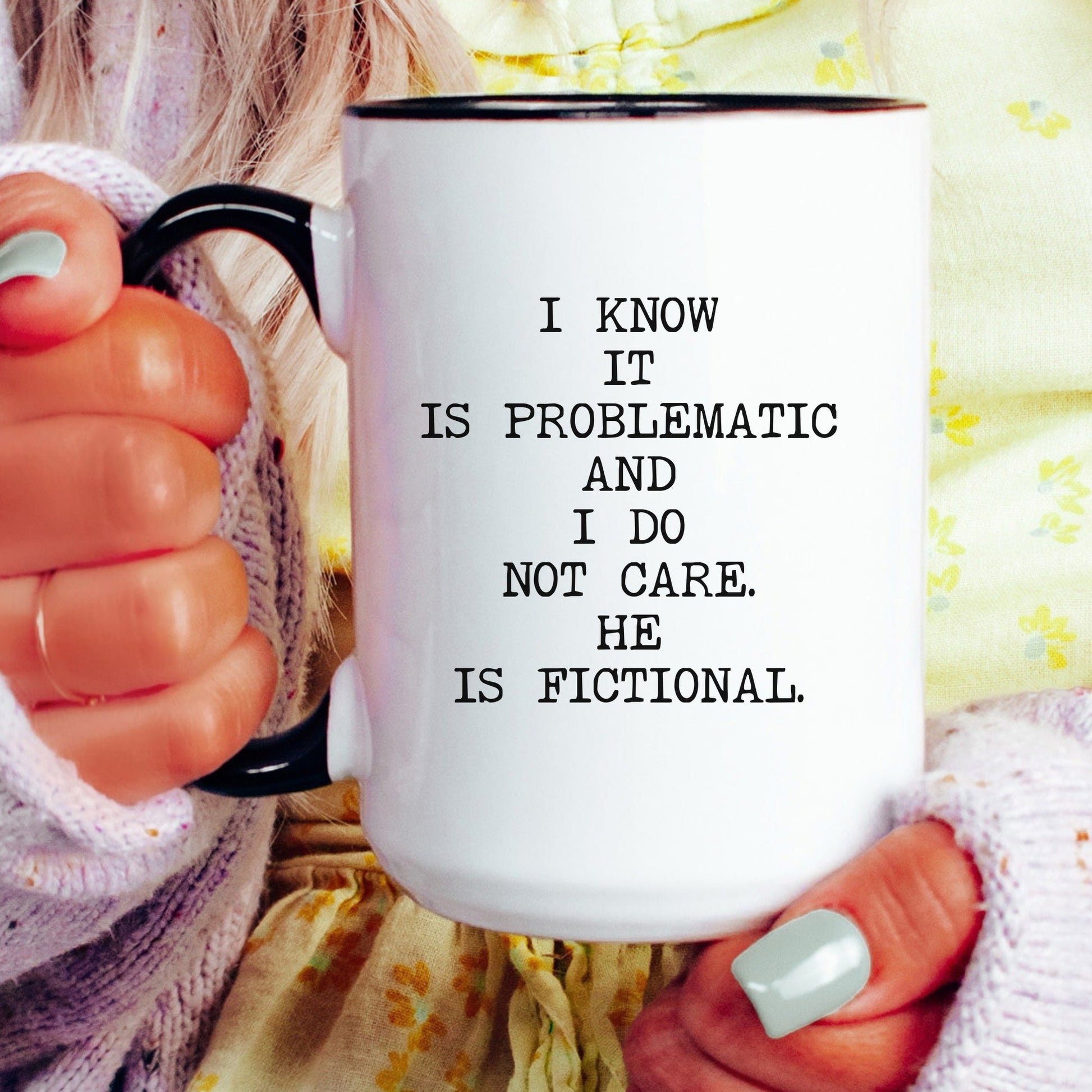 Lifestyle Photo #4 I Know It's Problematic Mug