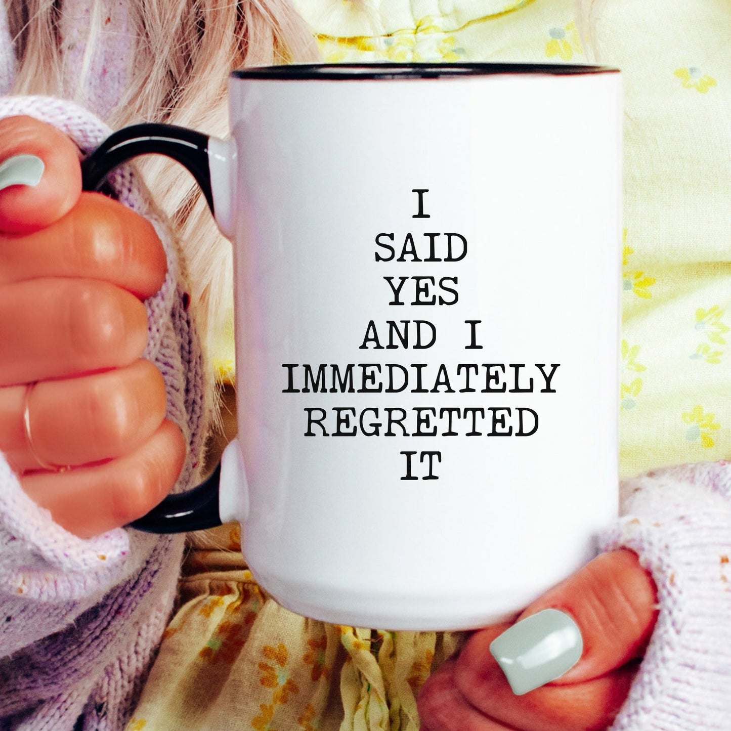 immediately regretted coffee mug