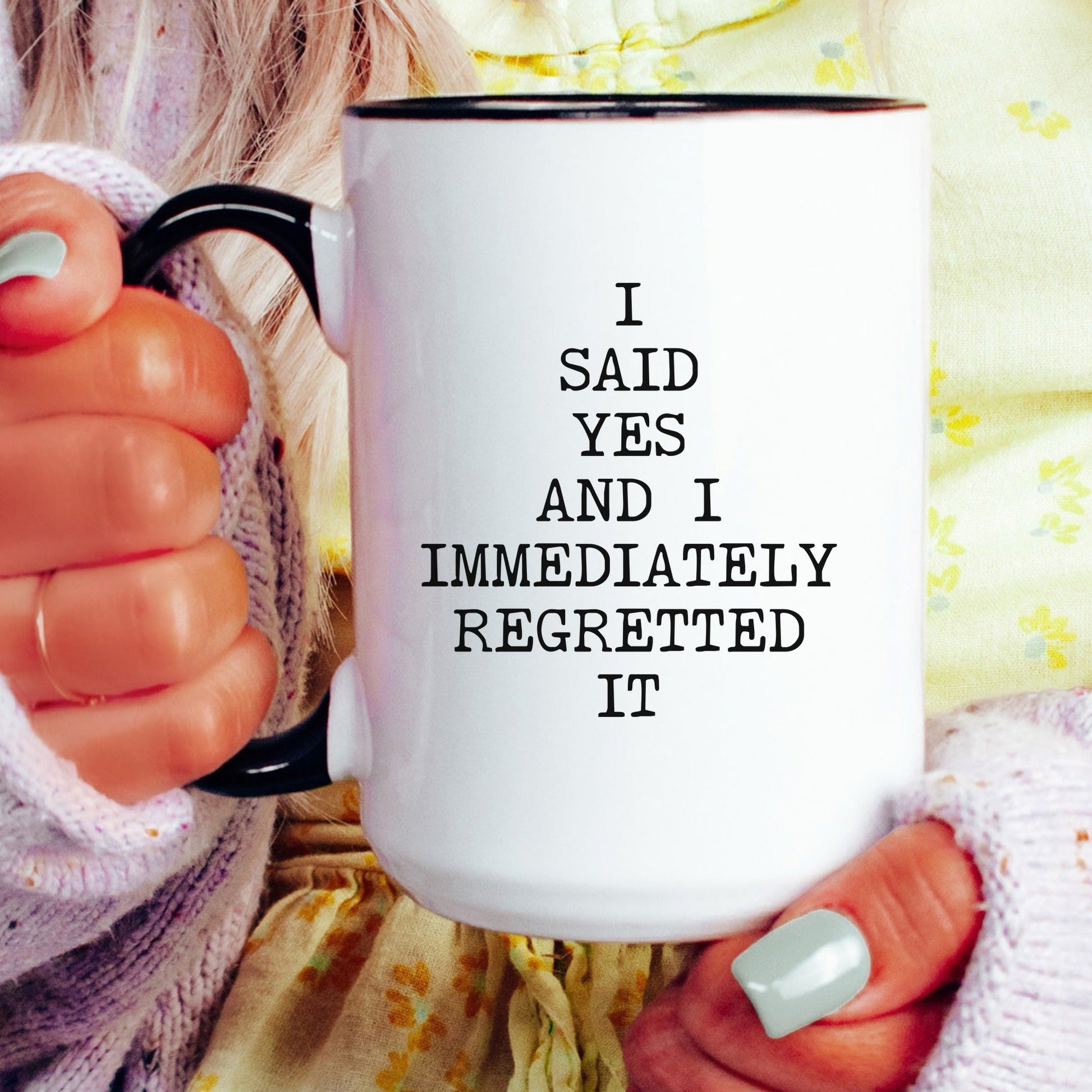 immediately regretted coffee mug