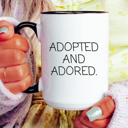 Adopted And Adored Mug