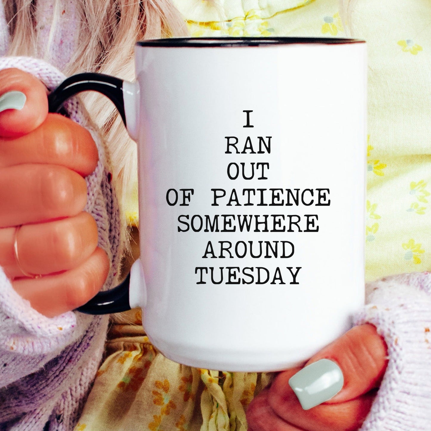 Ran Out Of Patience coffee mug