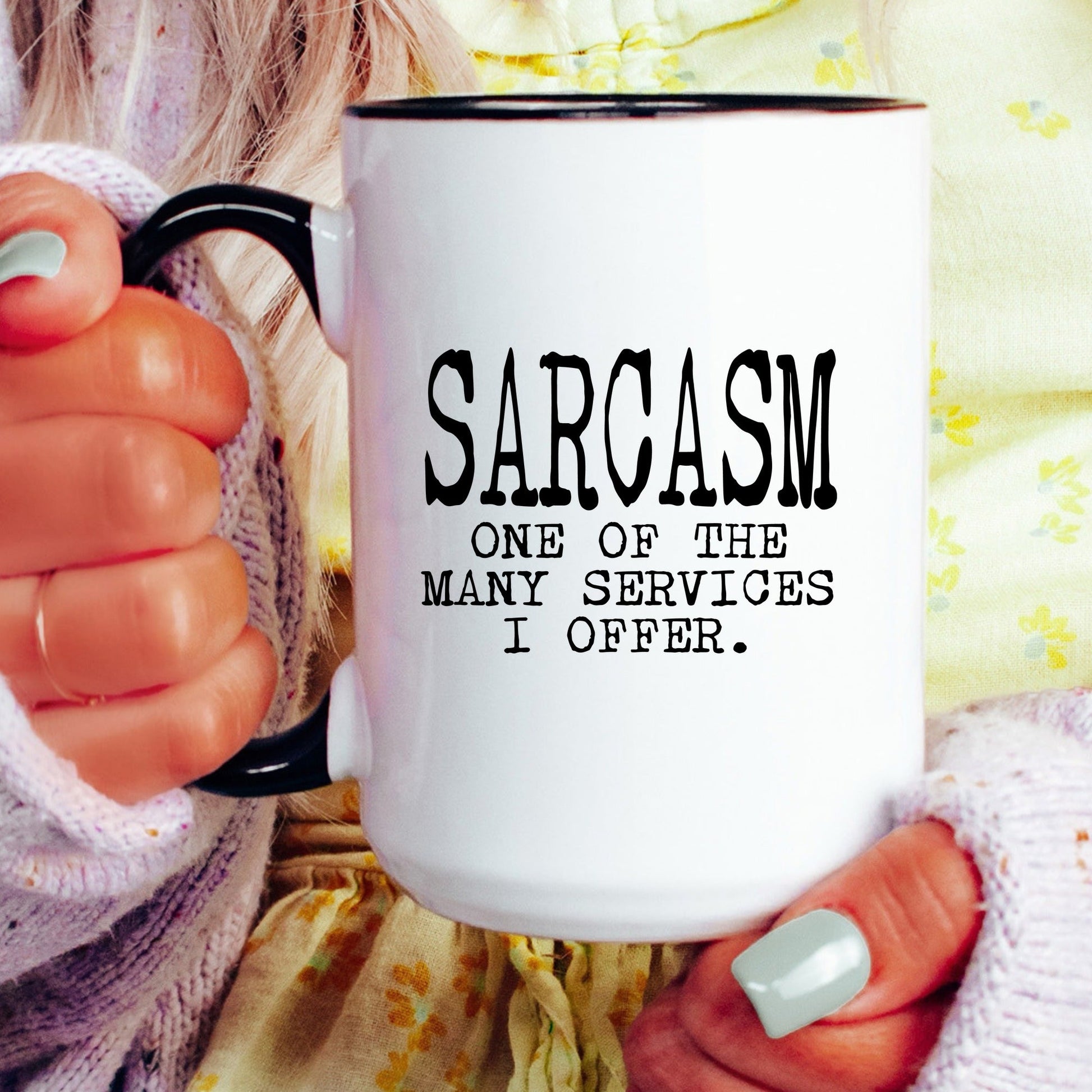 Funny sarcasm coffee mug lifestyle