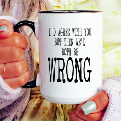 Funny wrong coffee mug lifestyle