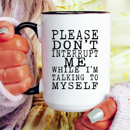 Funny talking to myself coffee mug lifestyle