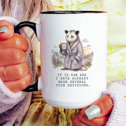 6AM Poor Decisions Opossum Mug