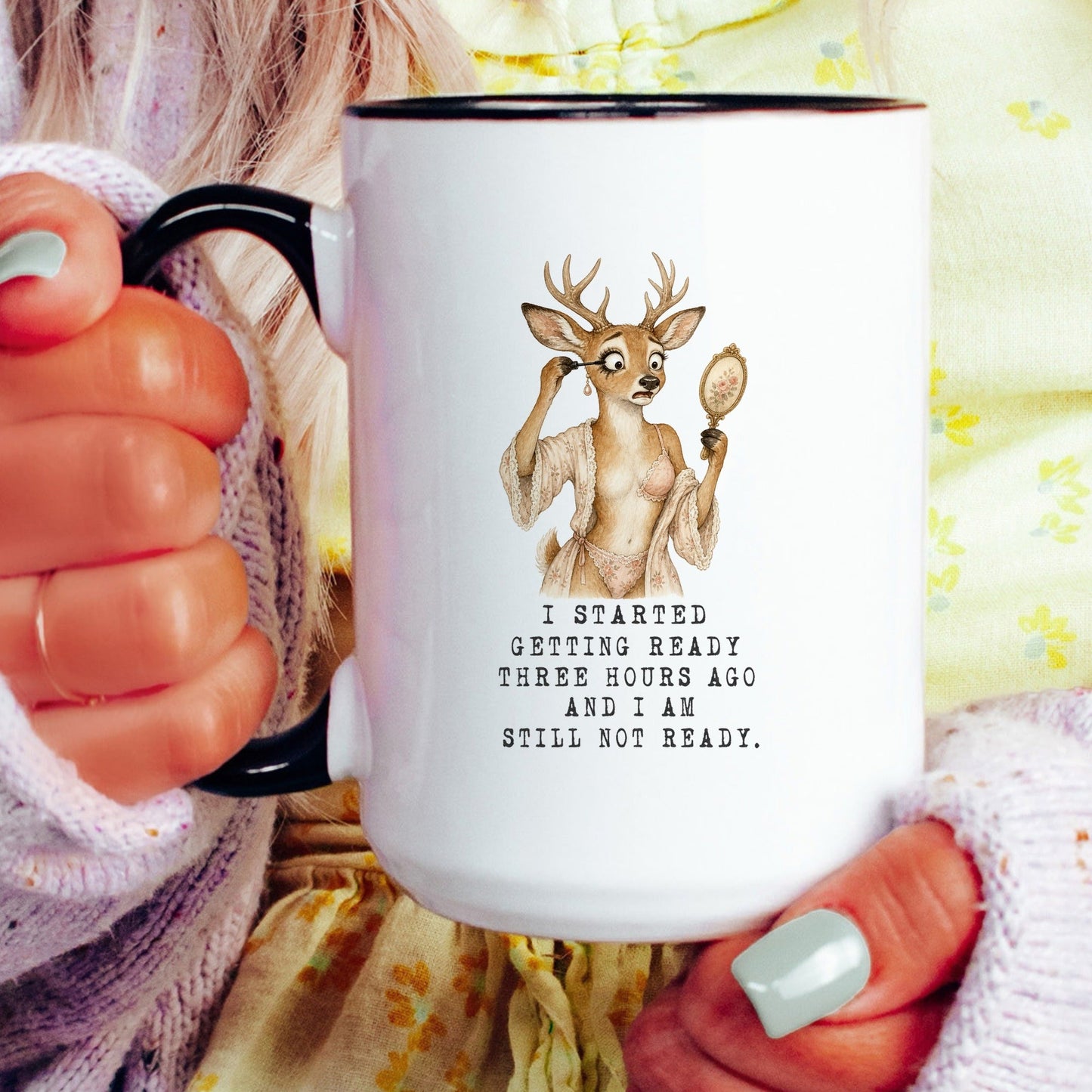 Still Not Ready Deer Mug