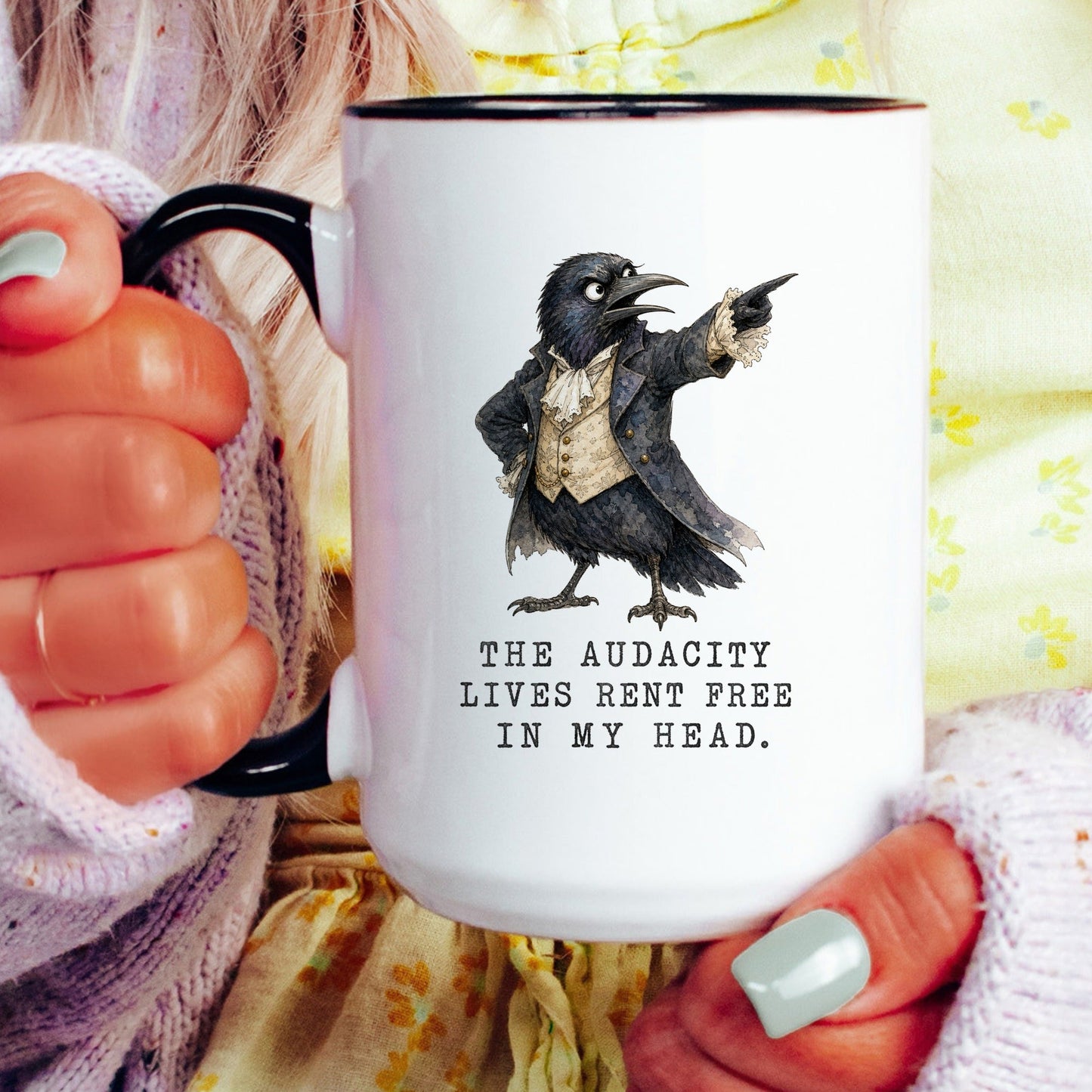 Lifestyle Photo #4 Audacity Lives Rent Free Crow Mug