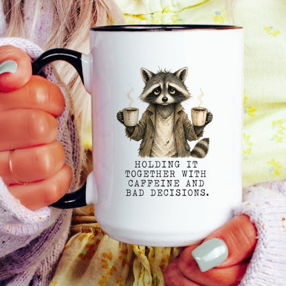 Caffeine and Bad Decisions Raccoon Mug
