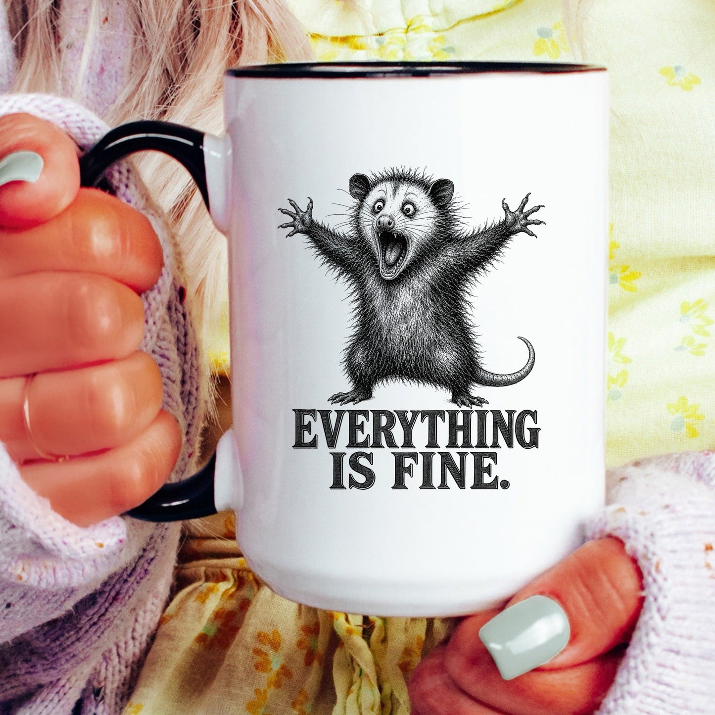 Everything Is Fine Opossum Mug