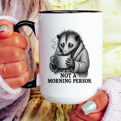 Not a Morning Person Opossum Mug