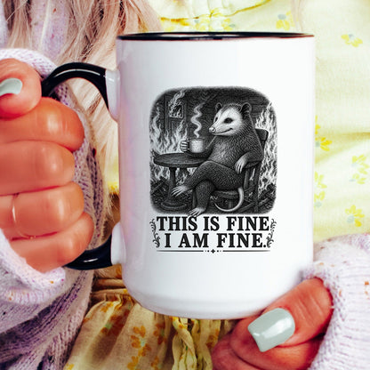 This Is Fine I Am Fine Opossum Mug