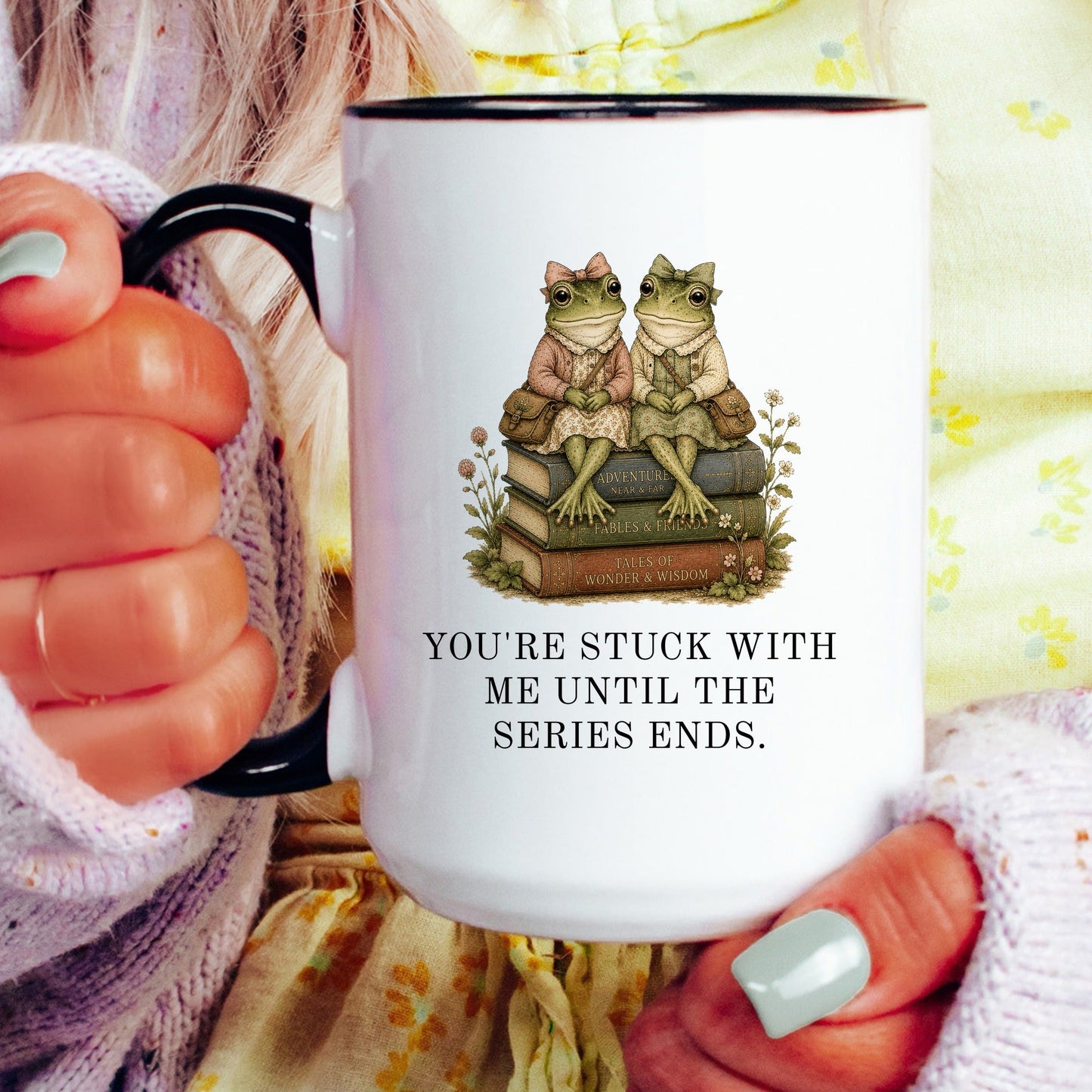 Stuck With Me Until The Series Ends Mug