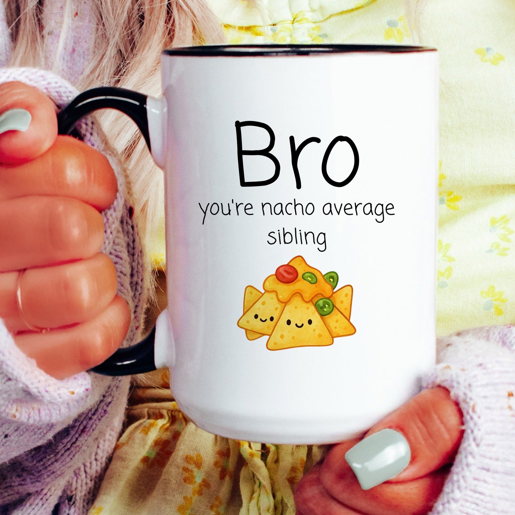 Nacho average sibling brother coffee mug lifestyle