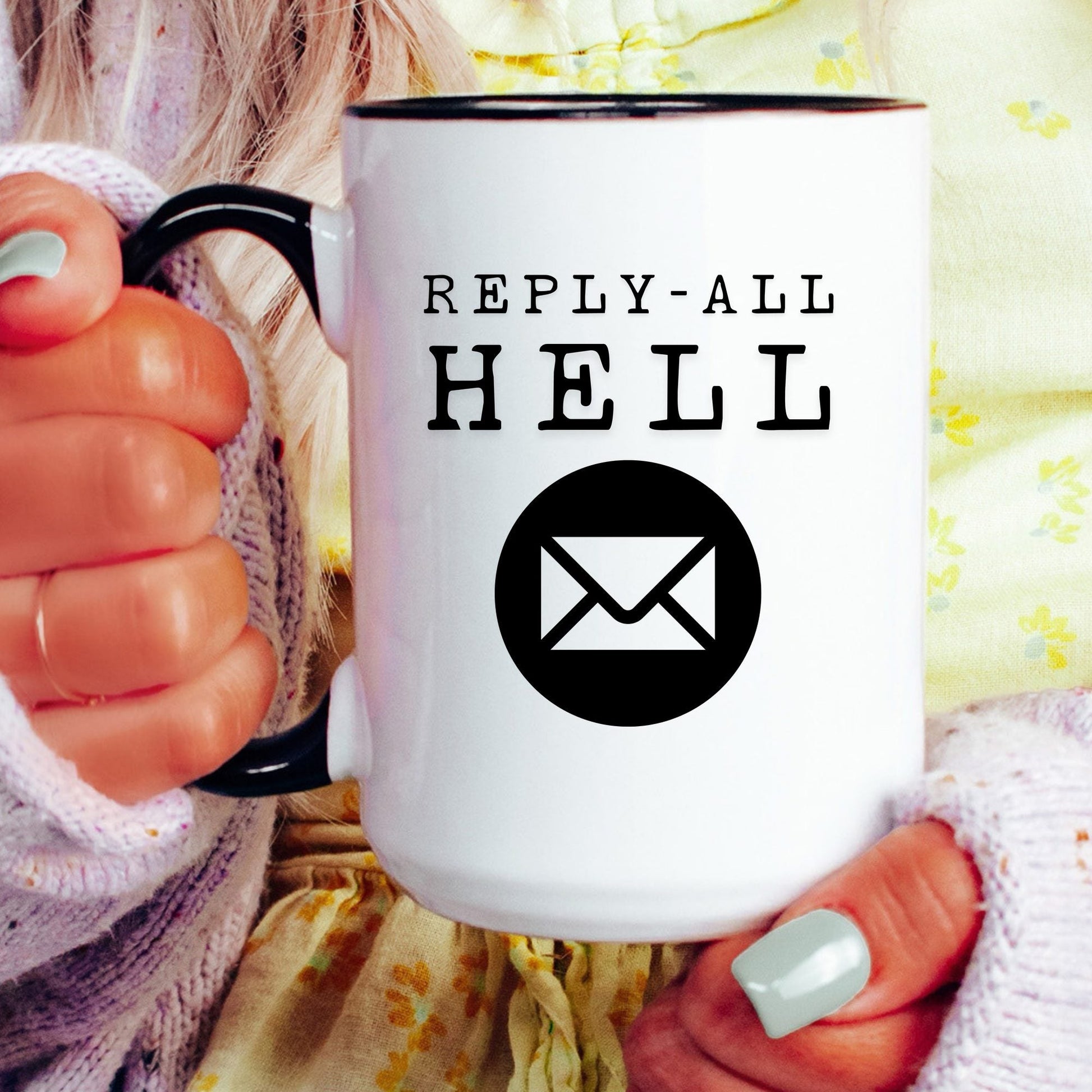 Reply-All Hell Mug - lifestyle photo