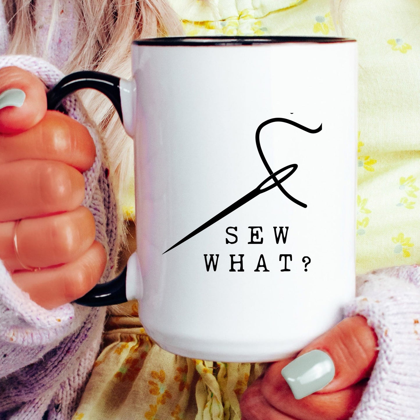 Sew What Coffee Mug