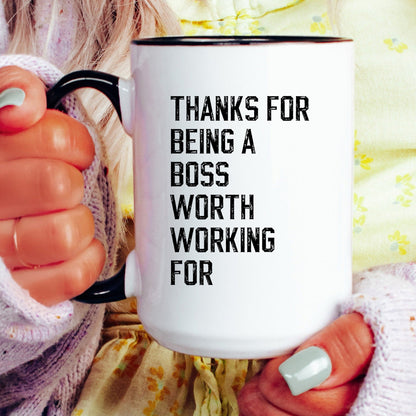 Thanks for being a boss worth working for coffee mug