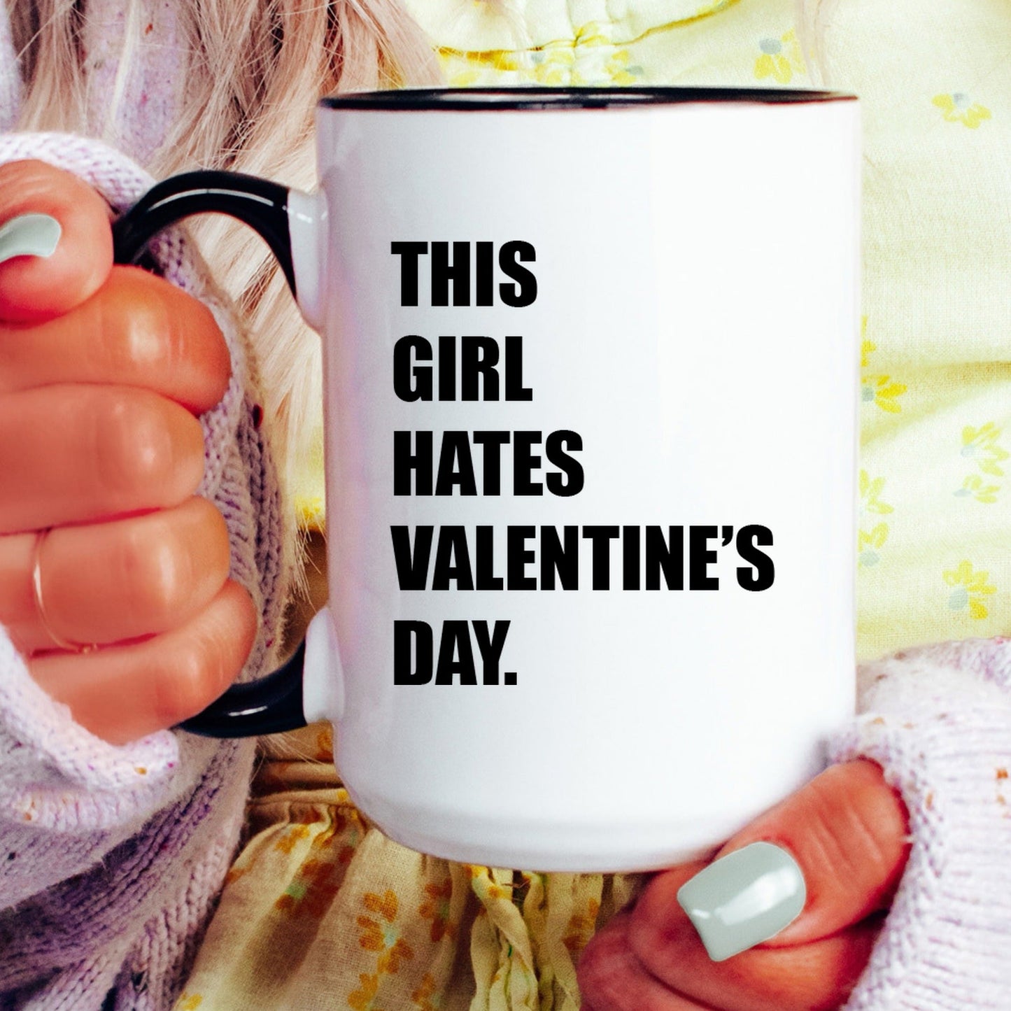 Funny anti valentine coffee mug for her lifestyle
