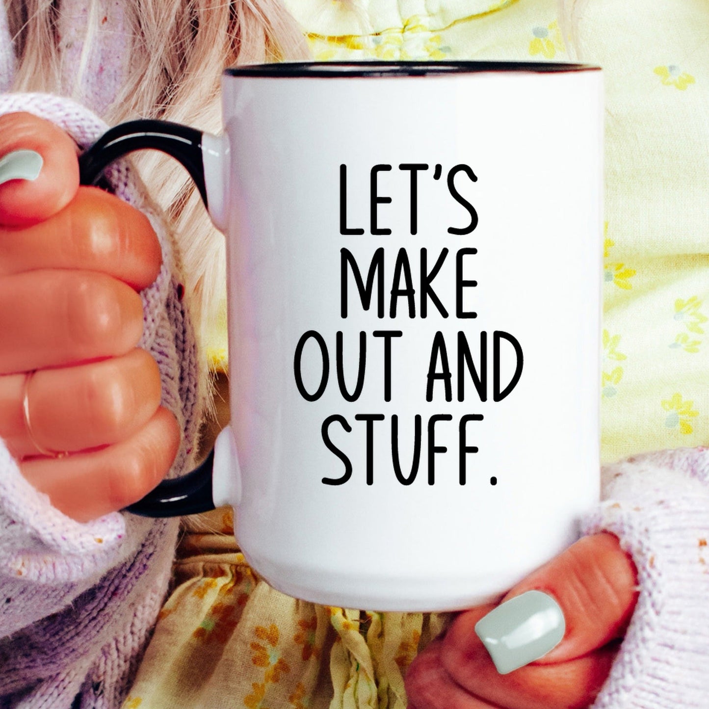 Lets make out funny valentine coffee mug lifestyle