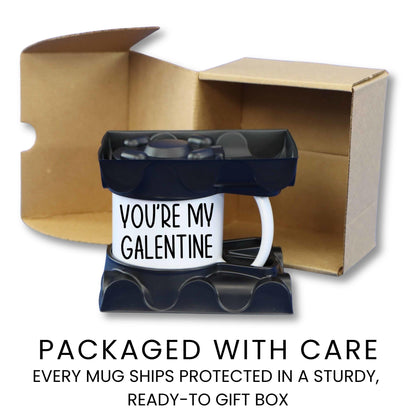 You're my galentine valentine coffee mug lifestyle