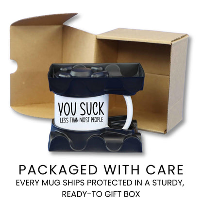 Funny you suck sarcastic coffee mug lifestyle