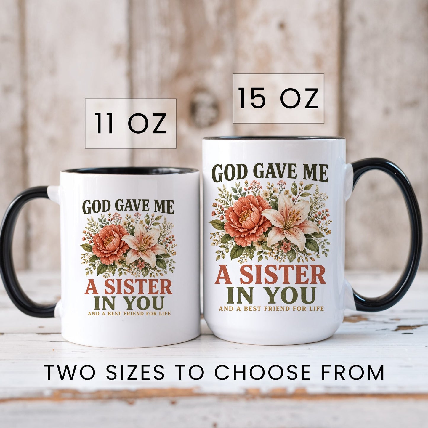 God Gave Me a Sister in You coffee mug in 11oz and 15oz sizes