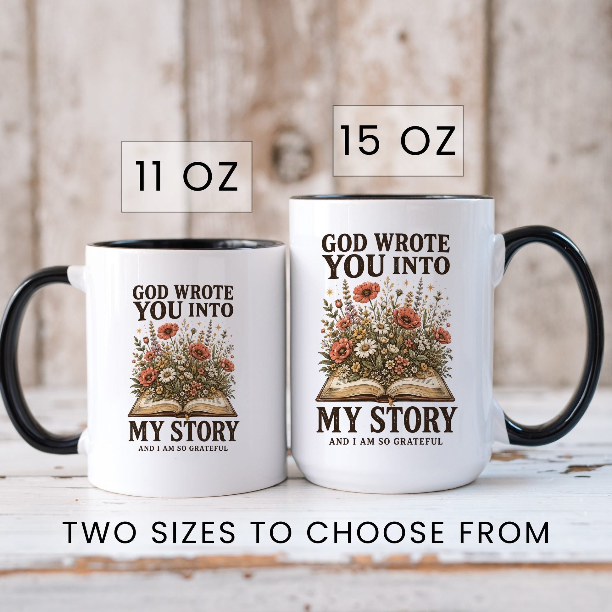 God Wrote You Into My Story coffee mug in 11oz and 15oz sizes