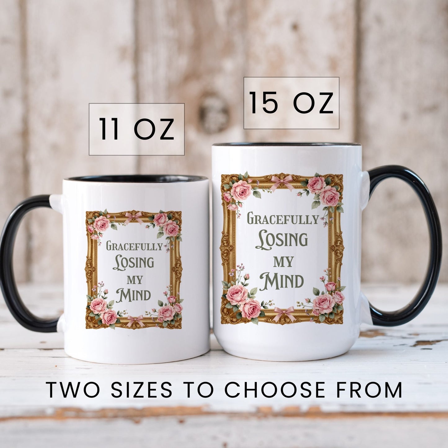 Gracefully Losing My Mind mug size comparison