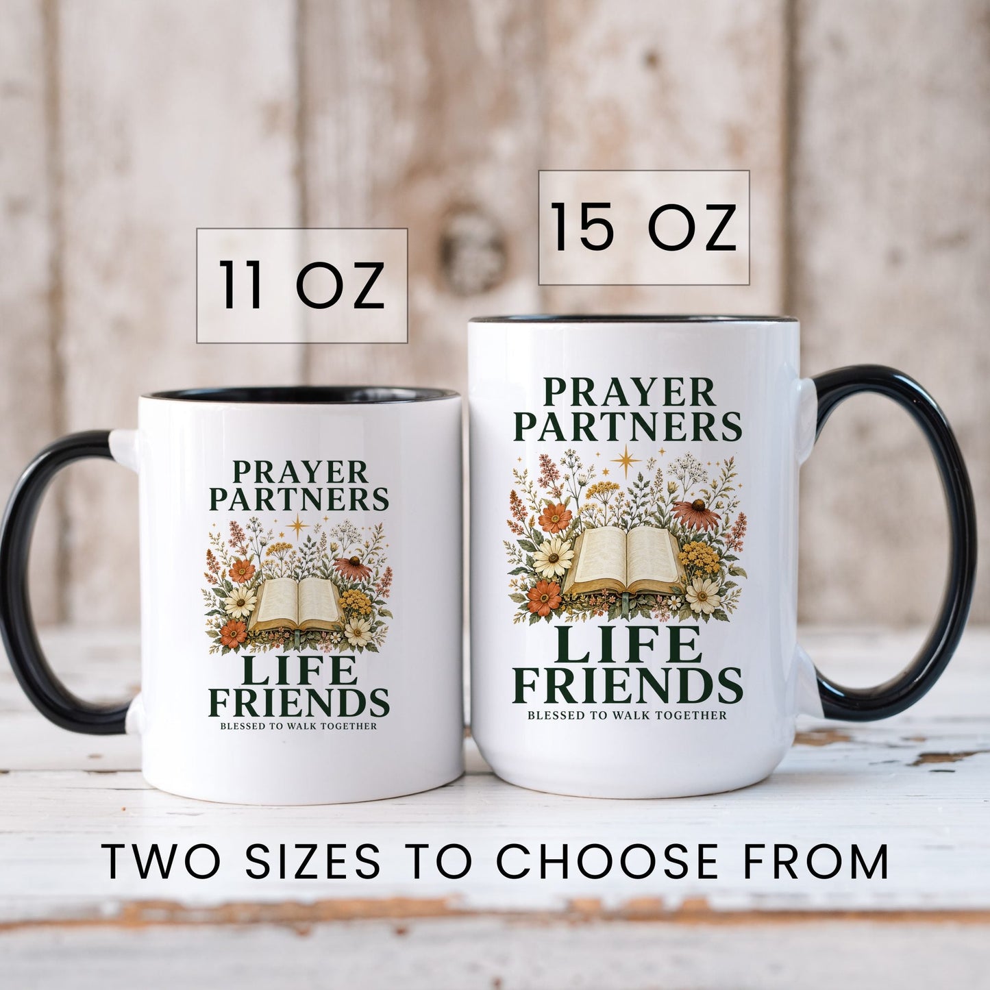 Prayer Partners, Life Friends coffee mug in 11oz and 15oz sizes